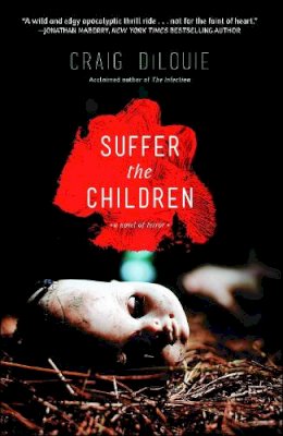 Craig Dilouie - Suffer the Children - 9781476739632 - V9781476739632