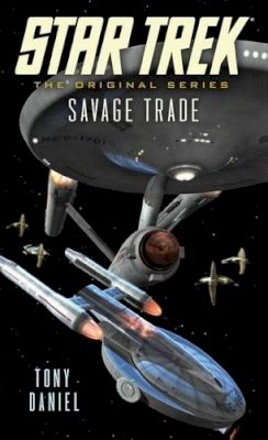 Tony Daniel - Savage Trade - 9781476765501 - V9781476765501