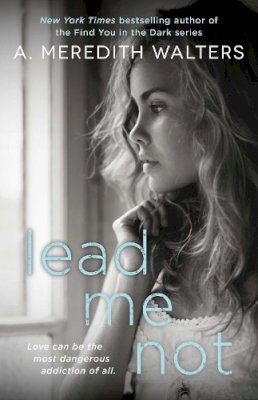 A. Meredith Walters - Lead Me Not - 9781476774145 - V9781476774145