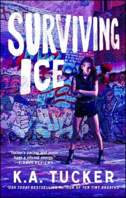 K.A. Tucker - Surviving Ice - 9781476774251 - V9781476774251