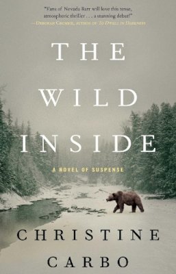 Christine Carbo - The Wild Inside. A Novel of Suspense.  - 9781476775456 - V9781476775456