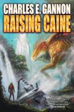 Charles E. Gannon - Raising Caine - 9781476780931 - V9781476780931