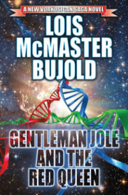 Lois McMaster Bujold - GENTLEMAN JOLE AND THE RED QUEEN - 9781476781228 - V9781476781228