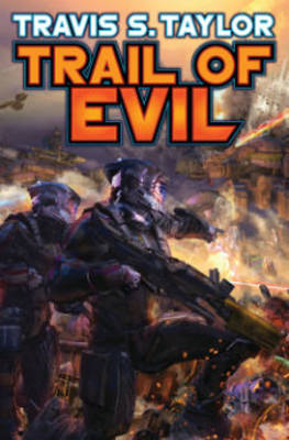 Travis S. Taylor - Trail Of Evil - 9781476781402 - V9781476781402