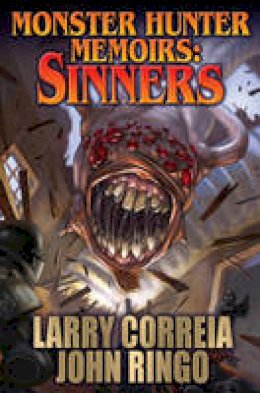 John Ringo - Monster Hunter Memoirs: Sinners - 9781476781839 - V9781476781839