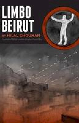 Hilal Chouman - Limbo Beirut - 9781477310052 - V9781477310052