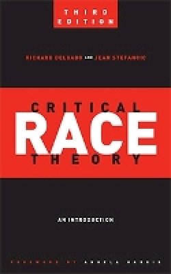 Richard Delgado - Critical Race Theory - 9781479846368 - V9781479846368