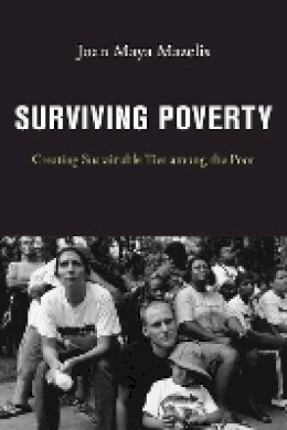 Joan Maya Mazelis - Surviving Poverty - 9781479870080 - V9781479870080