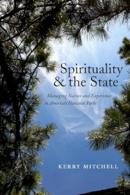 Kerry Mitchell - Spirituality and the State - 9781479873012 - V9781479873012