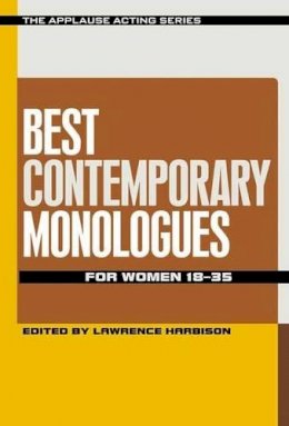 Lawrence Harbison - Best Contemporary Monologues for Women 18-35 - 9781480369627 - V9781480369627