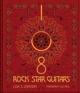 Lisa S. Johnson - 108 Rock Star Guitars - 9781480391475 - V9781480391475