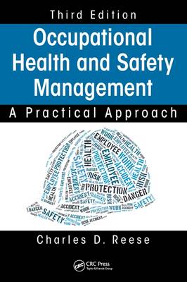 Charles D. Reese - Occupational Health and Safety Management: A Practical Approach, Third Edition - 9781482231335 - V9781482231335