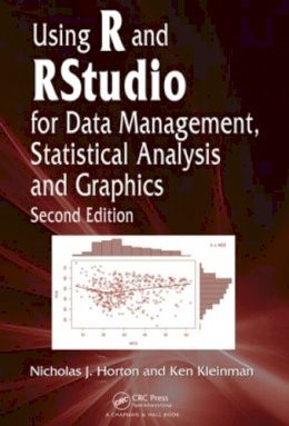 Nicholas J. Horton - Using R and RStudio for Data Management, Statistical Analysis, and Graphics - 9781482237368 - V9781482237368