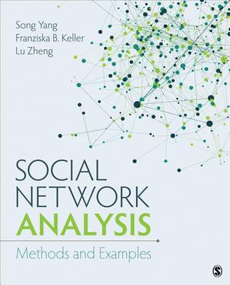 Song Yang - Social Network Analysis: Methods and Examples - 9781483325217 - V9781483325217