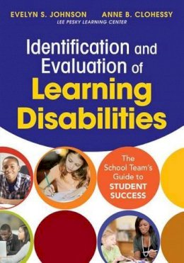 Evelyn S. Johnson - Identification and Evaluation of Learning Disabilities: The School Team’s Guide to Student Success - 9781483331560 - V9781483331560