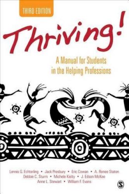 Lennis G. Echterling - Thriving!: A Manual for Students in the Helping Professions - 9781483349770 - V9781483349770