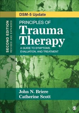 John N. Briere - Principles of Trauma Therapy: A Guide to Symptoms, Evaluation, and Treatment ( DSM-5 Update) - 9781483351247 - V9781483351247