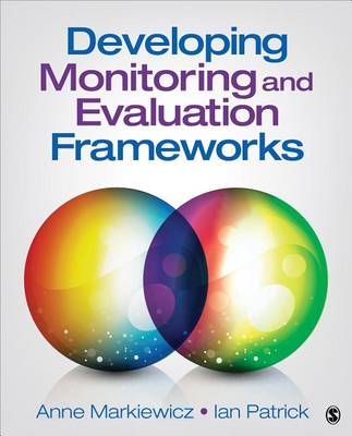 Anne Markiewicz - Developing Monitoring and Evaluation Frameworks - 9781483358338 - V9781483358338