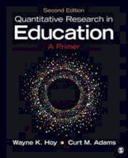 Wayne K. Hoy - Quantitative Research in Education: A Primer - 9781483376417 - V9781483376417