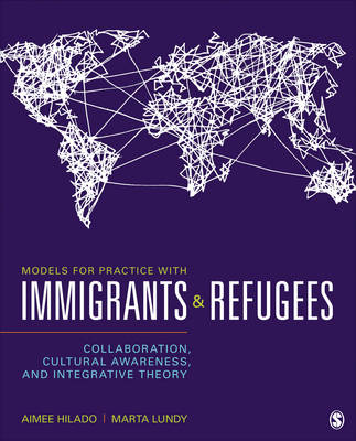 Un Known - Models for Practice With Immigrants and Refugees: Collaboration, Cultural Awareness, and Integrative Theory - 9781483377148 - V9781483377148