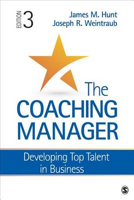 James M. Hunt - The Coaching Manager: Developing Top Talent in Business - 9781483391656 - V9781483391656