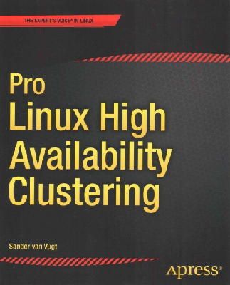 Sander Van Vugt - Pro Linux High Availability Clustering - 9781484200803 - V9781484200803