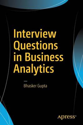 Bhasker Gupta - Interview Questions in Business Analytics - 9781484206003 - V9781484206003