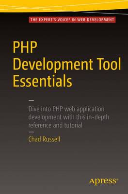 Chad Russell - PHP Development Tool Essentials - 9781484206843 - V9781484206843