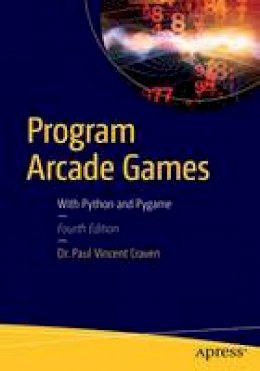 Paul Craven - Program Arcade Games: With Python and Pygame - 9781484217894 - V9781484217894