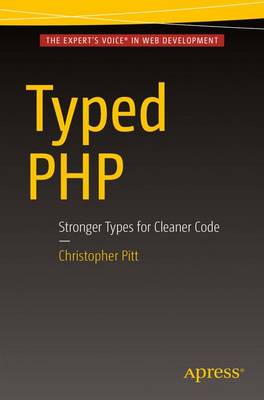 Christopher Pitt - Typed PHP: Stronger Types For Cleaner Code - 9781484221136 - V9781484221136