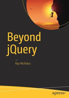 Ray Nicholus - Beyond jQuery - 9781484222348 - V9781484222348