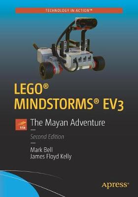 Mark Bell - LEGO (R) MINDSTORMS (R) EV3: The Mayan Adventure - 9781484222614 - V9781484222614