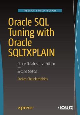 Stelios N. Charalambides - Oracle SQL Tuning with Oracle SQLTXPLAIN: Oracle Database 12c Edition - 9781484224359 - V9781484224359