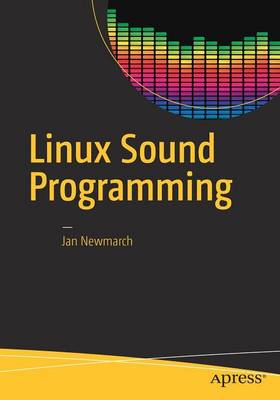 Jan Newmarch - Linux Sound Programming - 9781484224953 - V9781484224953