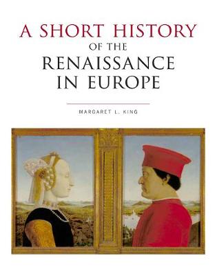 Margaret L. King - A Short History of the Renaissance in Europe - 9781487593087 - V9781487593087