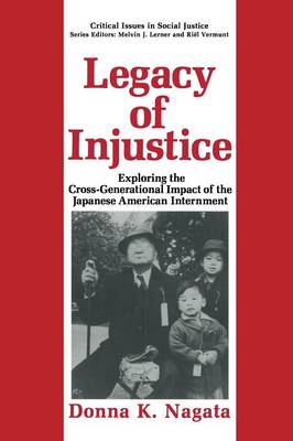 Donna K. Nagata - Legacy of Injustice: Exploring the Cross-Generational Impact of the Japanese American Internment - 9781489911209 - V9781489911209