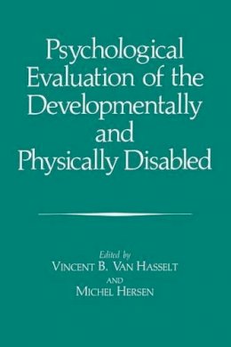 Jean-Pierre Fouque (Ed.) - Psychological Evaluation of the Developmentally and Physically Disabled - 9781489919977 - V9781489919977