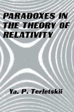 Yakov Terletskii - Paradoxes in the Theory of Relativity - 9781489926760 - V9781489926760