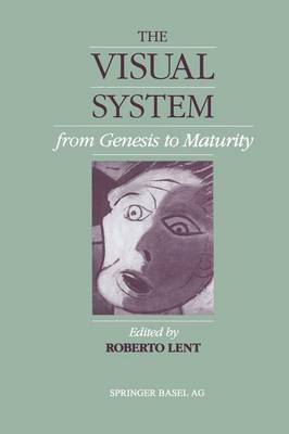 R. Lent - The Visual System from Genesis to Maturity - 9781489967282 - V9781489967282
