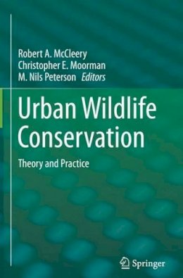 Robert A. McCleery (Ed.) - Urban Wildlife Conservation: Theory and Practice - 9781489974990 - V9781489974990