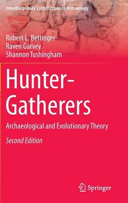 Robert L. Bettinger - Hunter-Gatherers: Archaeological and Evolutionary Theory - 9781489975805 - V9781489975805