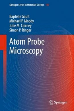 Baptiste Gault - Atom Probe Microscopy - 9781489989390 - V9781489989390