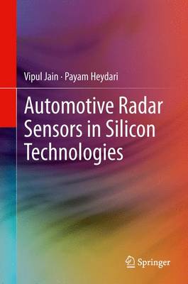 Vipul Jain - Automotive Radar Sensors in Silicon Technologies - 9781489992925 - V9781489992925