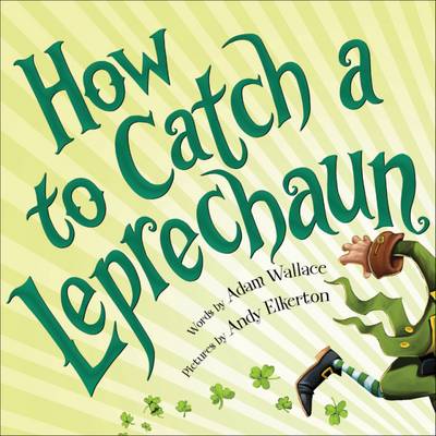 Adam Wallace - How to Catch a Leprechaun: 0 - 9781492632917 - KJH0000237