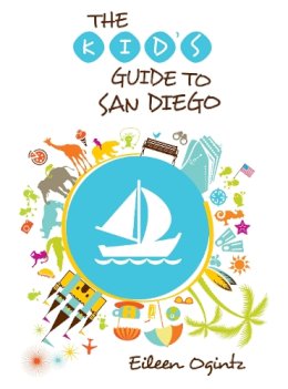 Eileen Ogintz - Kid's Guide to San Diego, 1st Edition (Kid's Guides Series) - 9781493001521 - V9781493001521