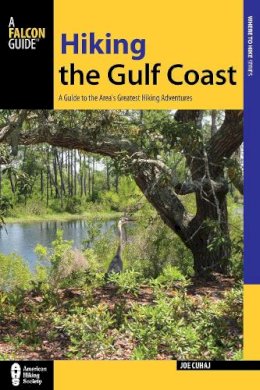 Joe Cuhaj - Hiking the Gulf Coast - 9781493008124 - V9781493008124