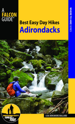 Lisa Densmore Ballard - Best Easy Day Hikes Adirondacks - 9781493024476 - V9781493024476