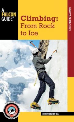 Nate Fitch - Climbing: From Rock to Ice - 9781493027620 - V9781493027620