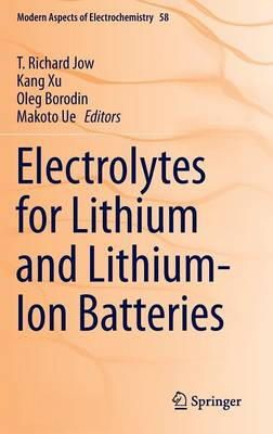 N/A - Electrolytes for Lithium and Lithium-Ion Batteries (Modern Aspects of Electrochemistry) - 9781493903016 - V9781493903016