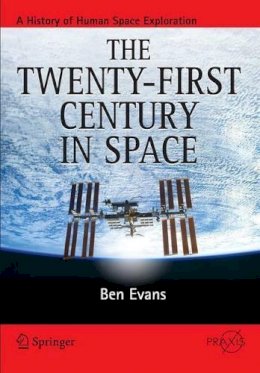 Ben Evans - The Twenty-first Century in Space - 9781493913060 - V9781493913060